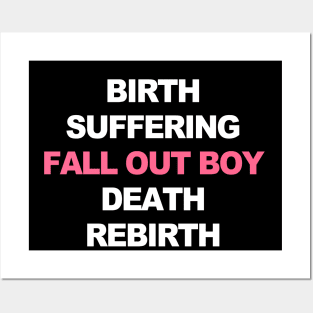 Birth Suffering Fall Out Boy Death Rebirth Posters and Art